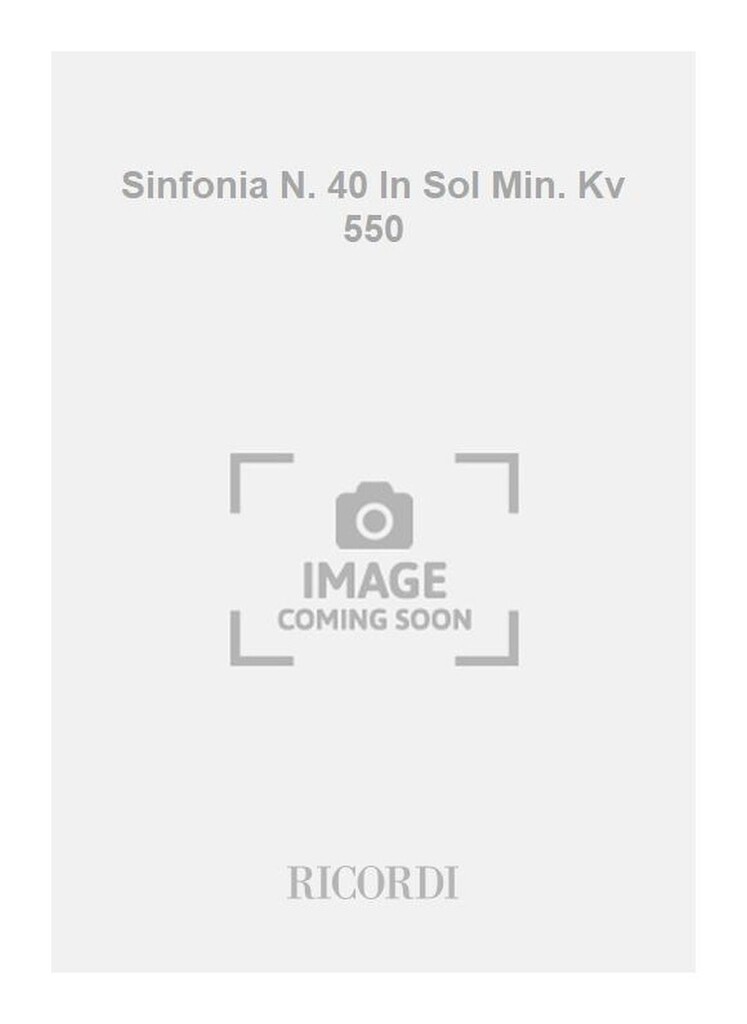 Sinfonia N. 40 In Sol Min. Kv 550